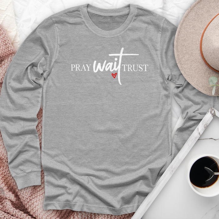 Pray Wait Trust 2 Long Sleeve Tee