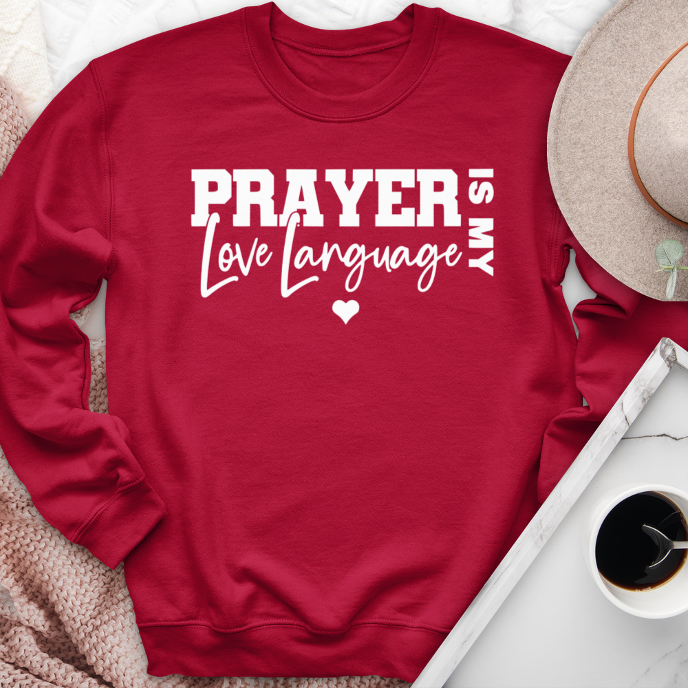 Prayer Is My Love Language Crewneck