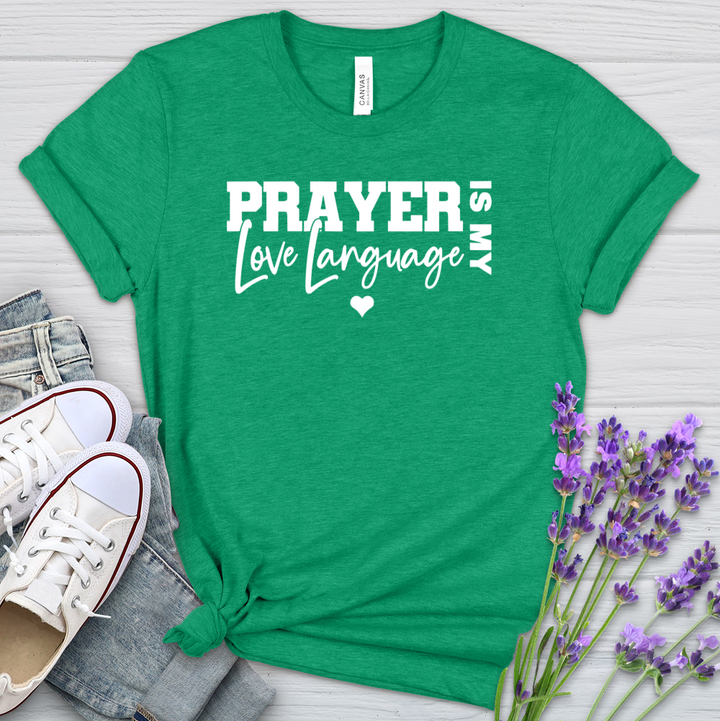 Prayer Is My Love Language Heathered Tee