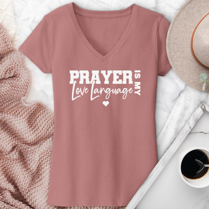 Prayer Is My Love Language V-Neck Tee