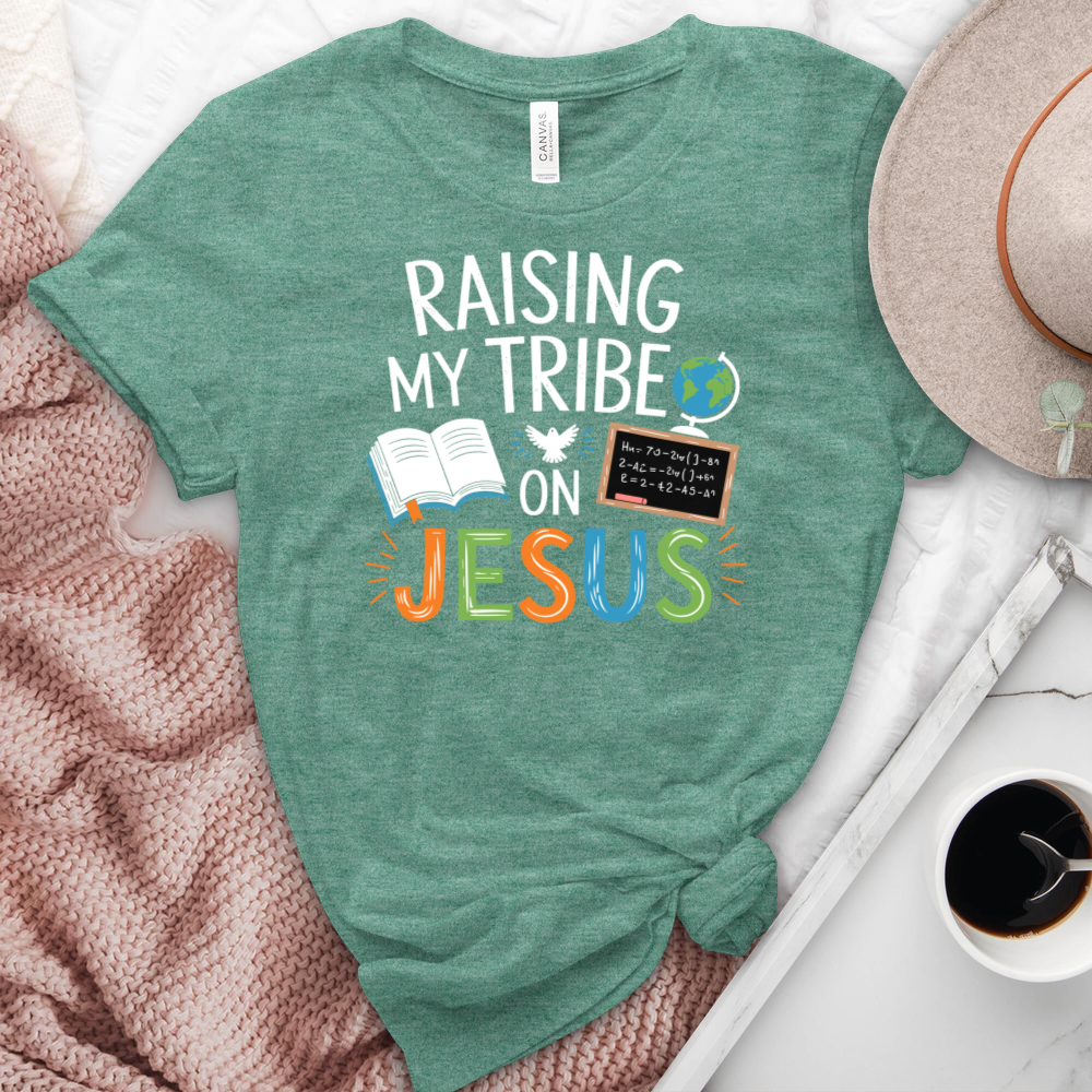 Raising My Tribe On Jesus Heathered Tee