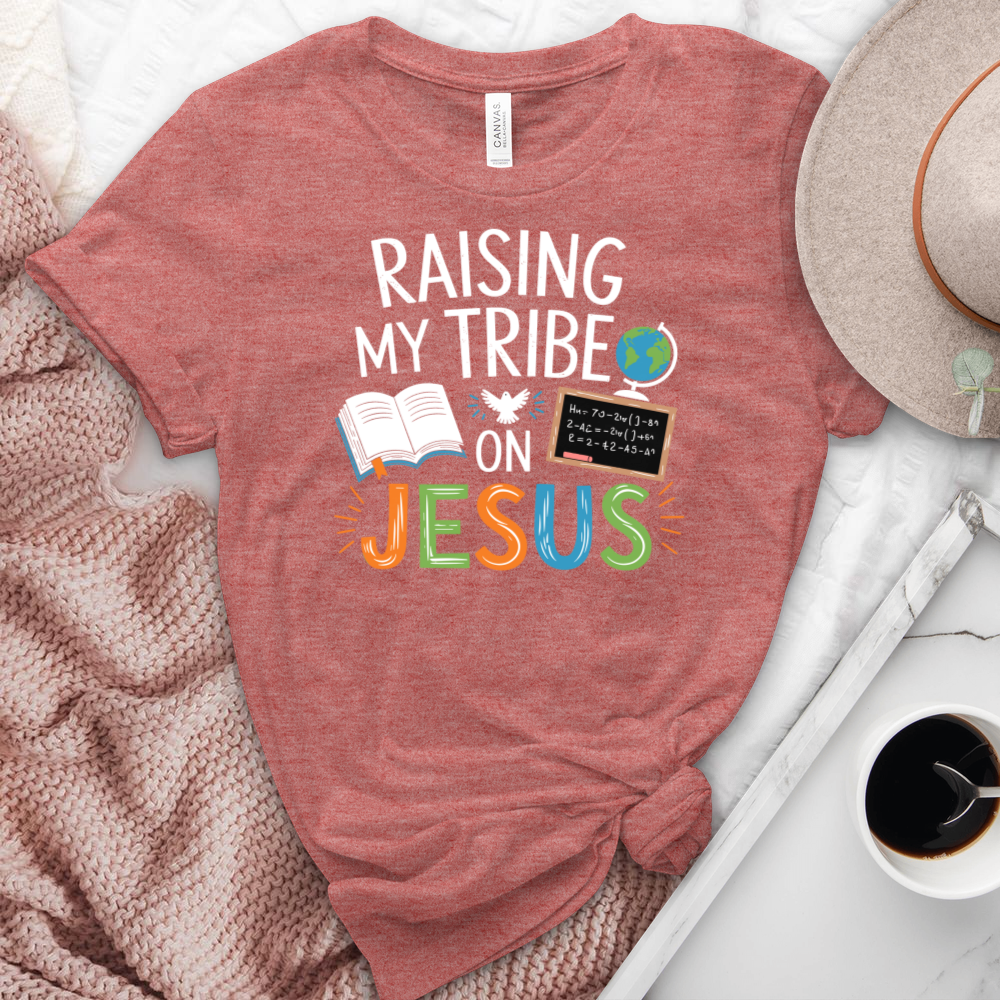 Raising My Tribe On Jesus Heathered Tee