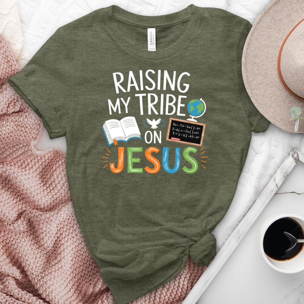 Raising My Tribe On Jesus Heathered Tee