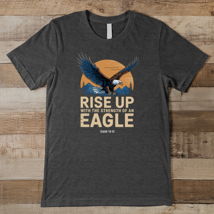 Rise Up With The Strength Of An Eagle Men's Tee