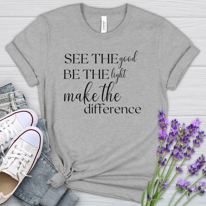 See The Good Be The Light Heathered Tee