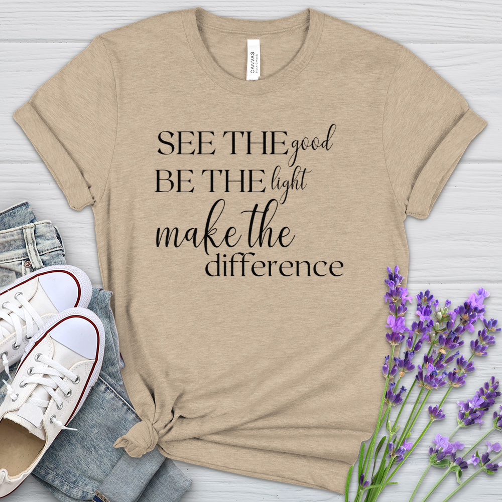 See The Good Be The Light Heathered Tee