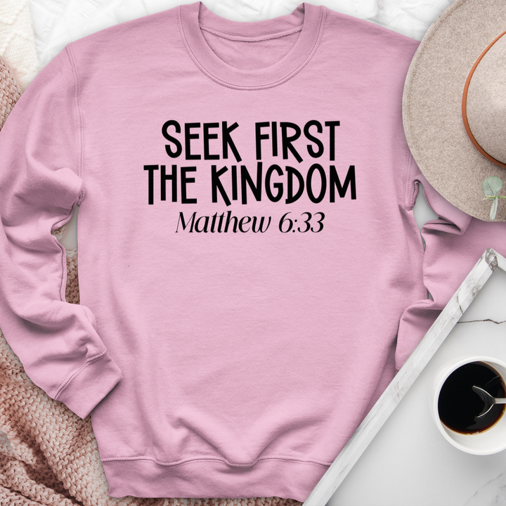 Seek First The Kingdom Crewneck