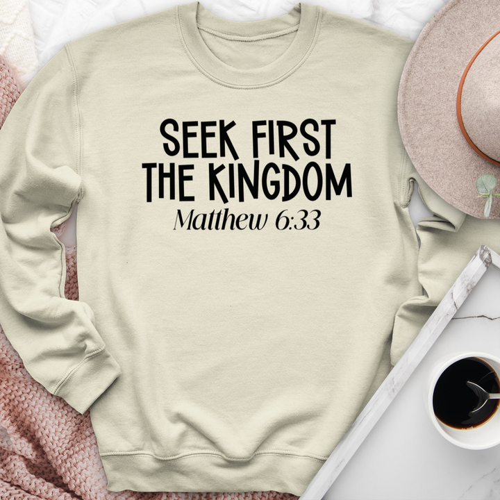 Seek First The Kingdom Crewneck