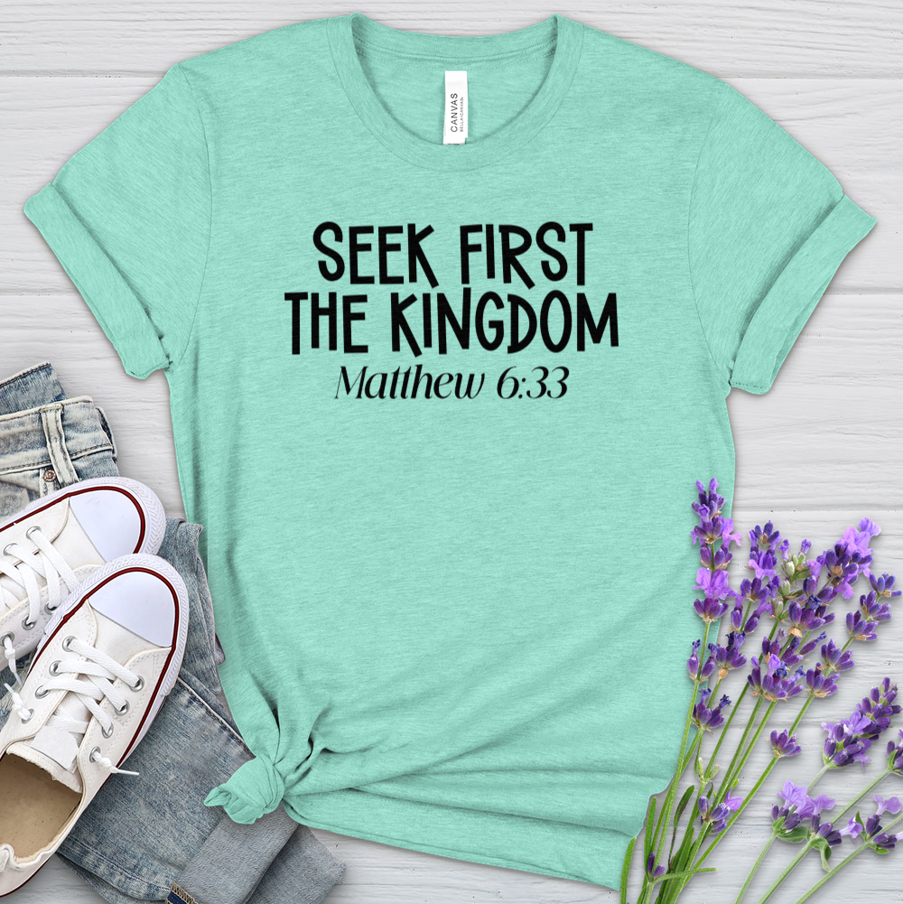 Seek First The Kingdom Heathered Tee