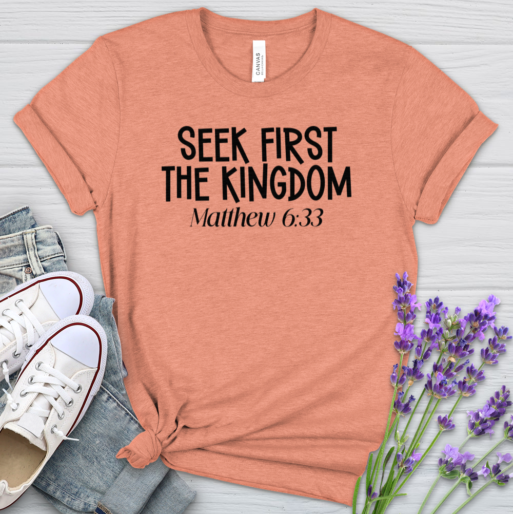 Seek First The Kingdom Heathered Tee