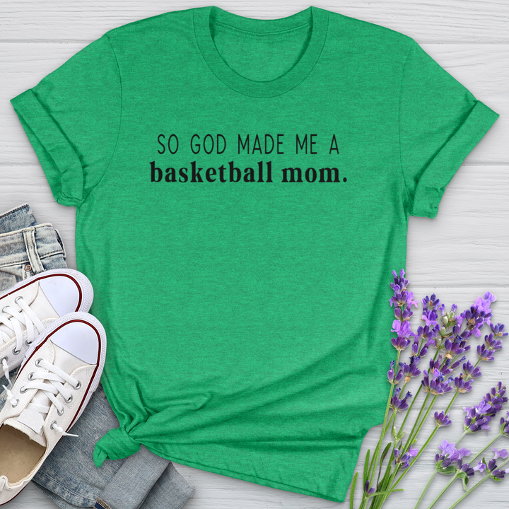 So God Made Me A Basketball Mom Softstyle Tee