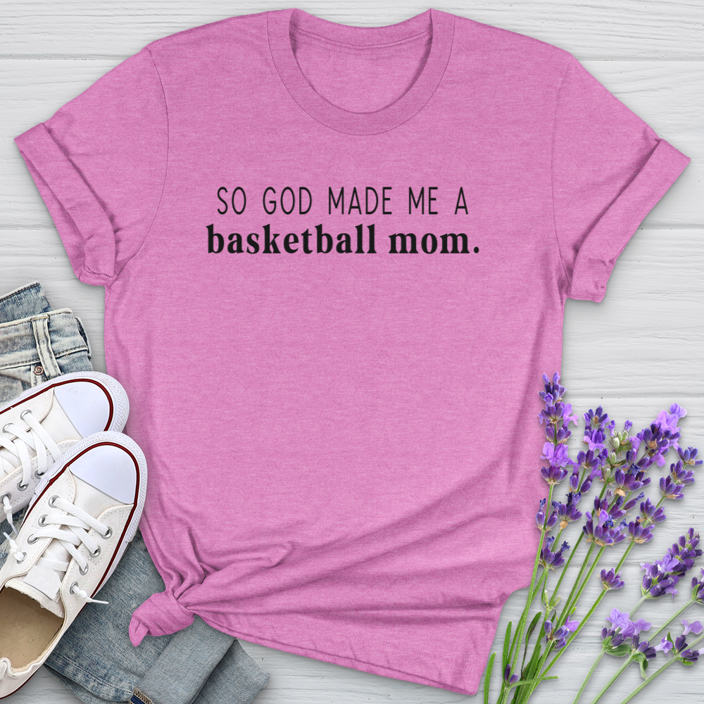 So God Made Me A Basketball Mom Softstyle Tee