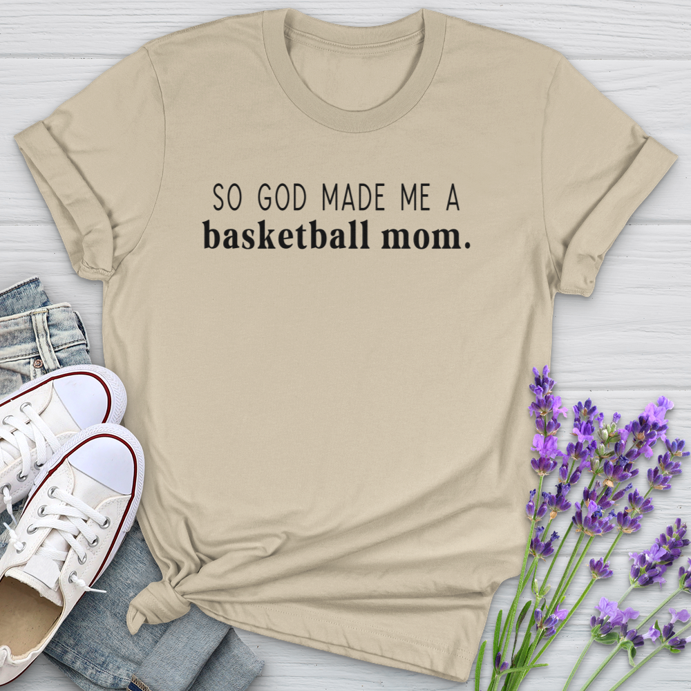 So God Made Me A Basketball Mom Softstyle Tee