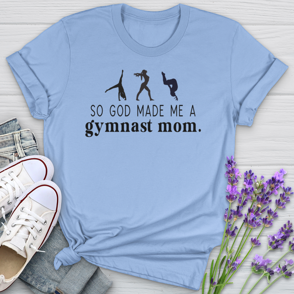 So God Made Me A Gymnast Mom Softstyle Tee