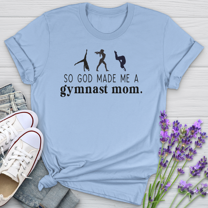 So God Made Me A Gymnast Mom Softstyle Tee