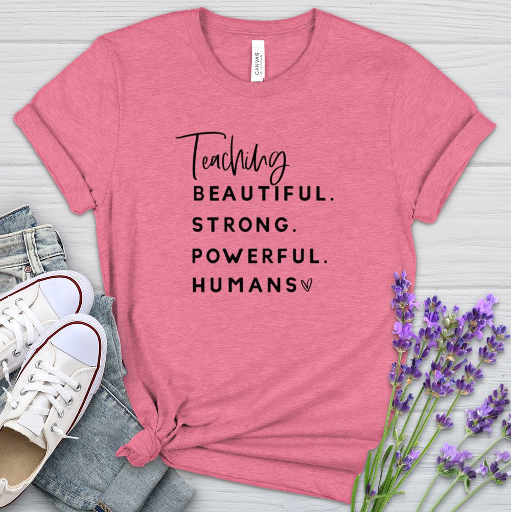 Teaching Powerful Humans Heathered Tee