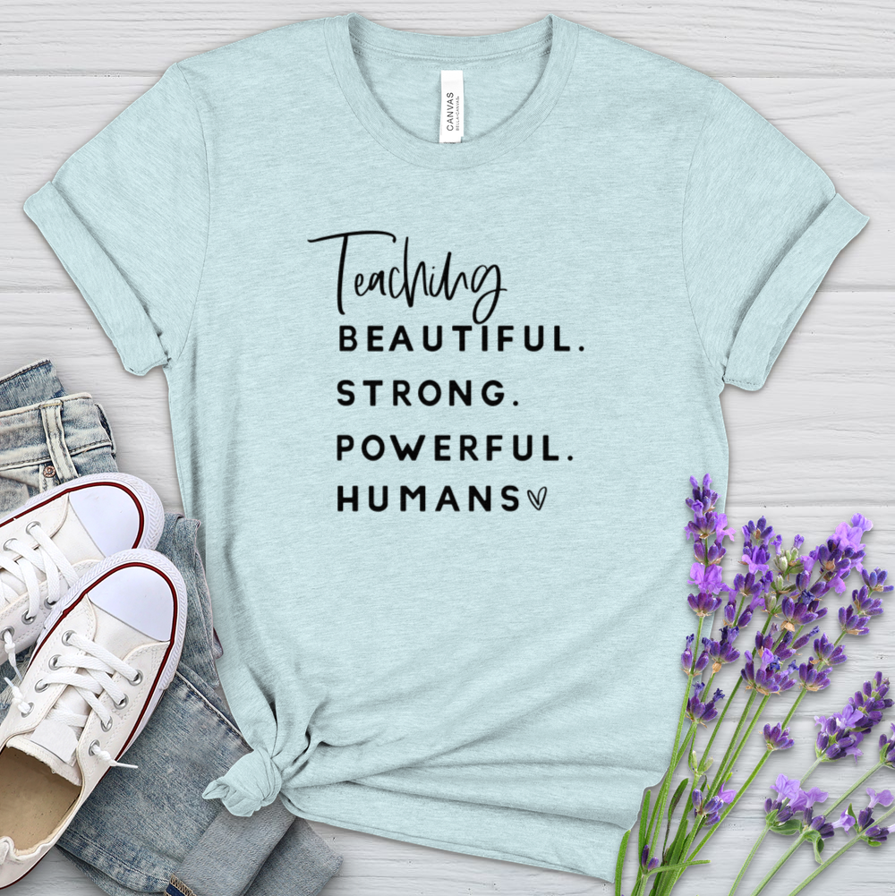 Teaching Powerful Humans Heathered Tee