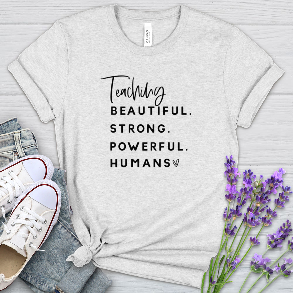 Teaching Powerful Humans Heathered Tee