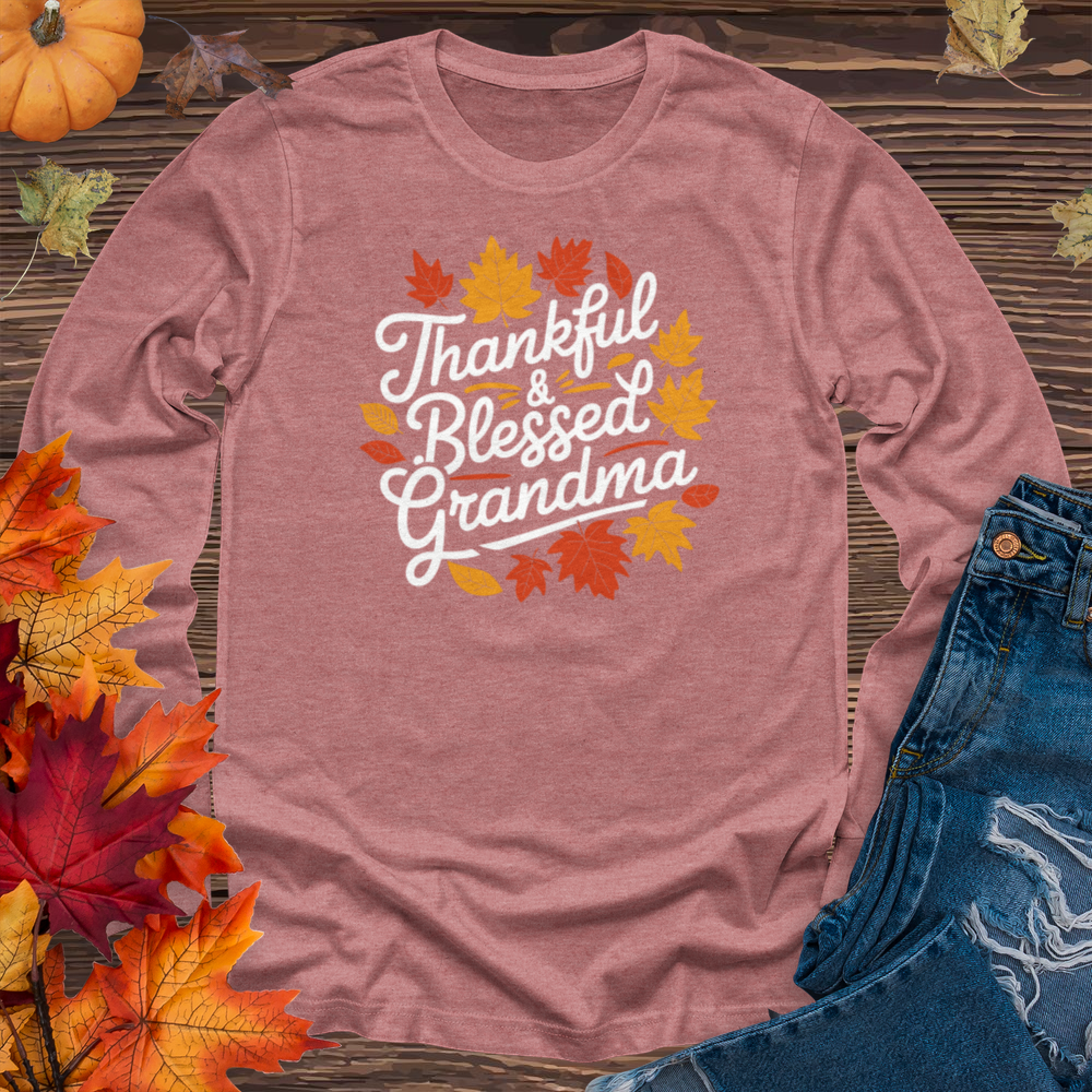 Thankful & Blessed Grandma Long Sleeve Tee