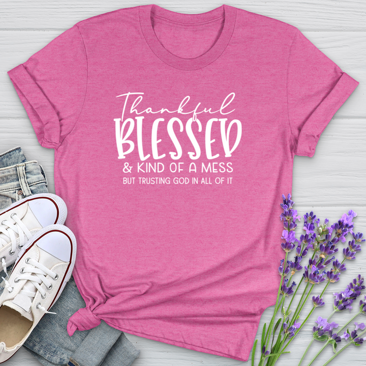 Thankful Blessed & Kind of a Mess Softstyle Tee