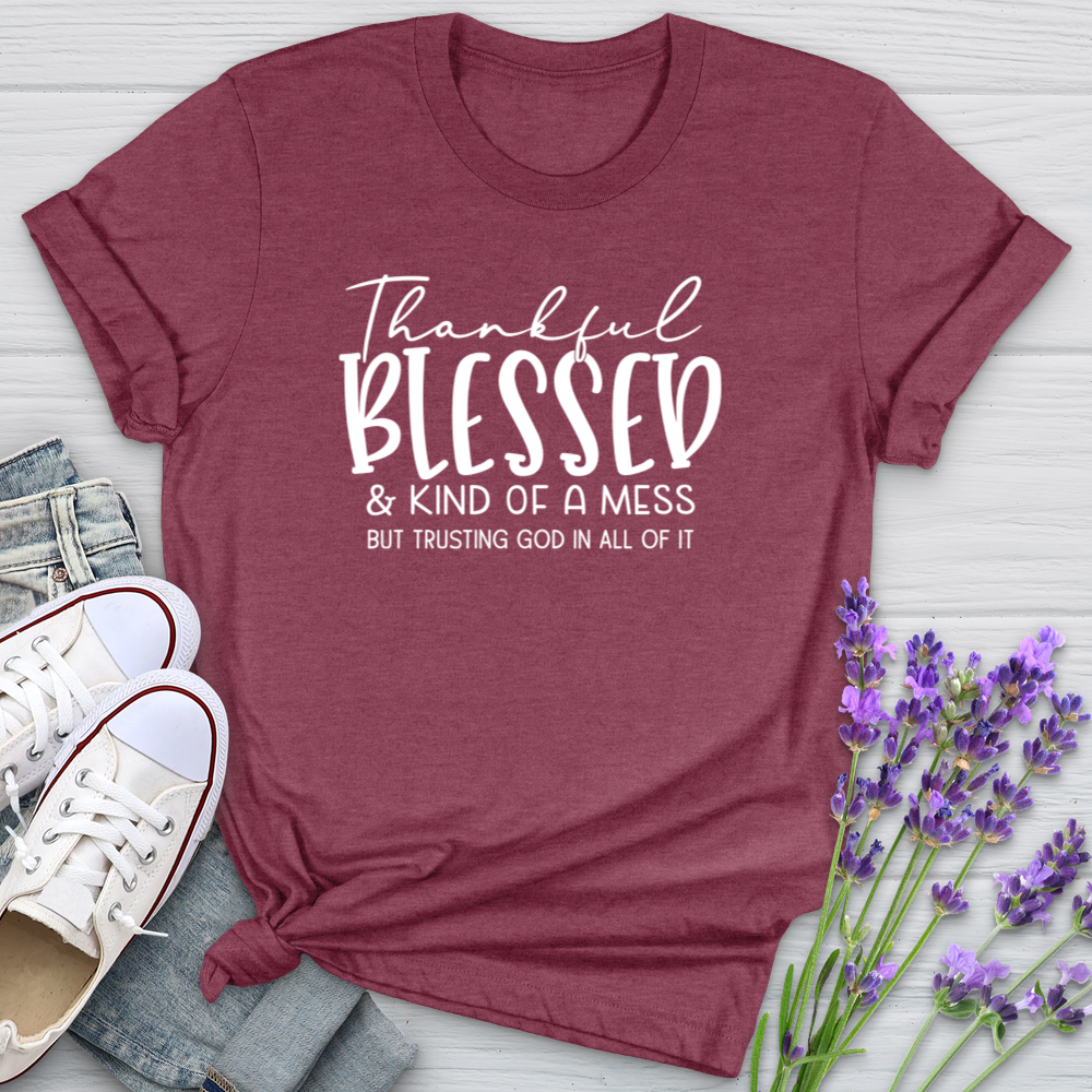 Thankful Blessed & Kind of a Mess Softstyle Tee