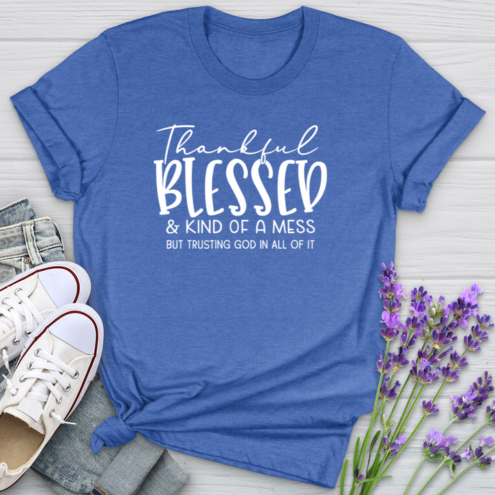 Thankful Blessed & Kind of a Mess Softstyle Tee