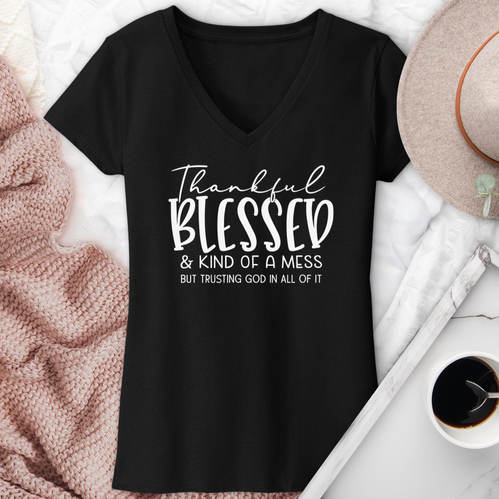 Thankful Blessed & Kind of a Mess V-Neck Tee