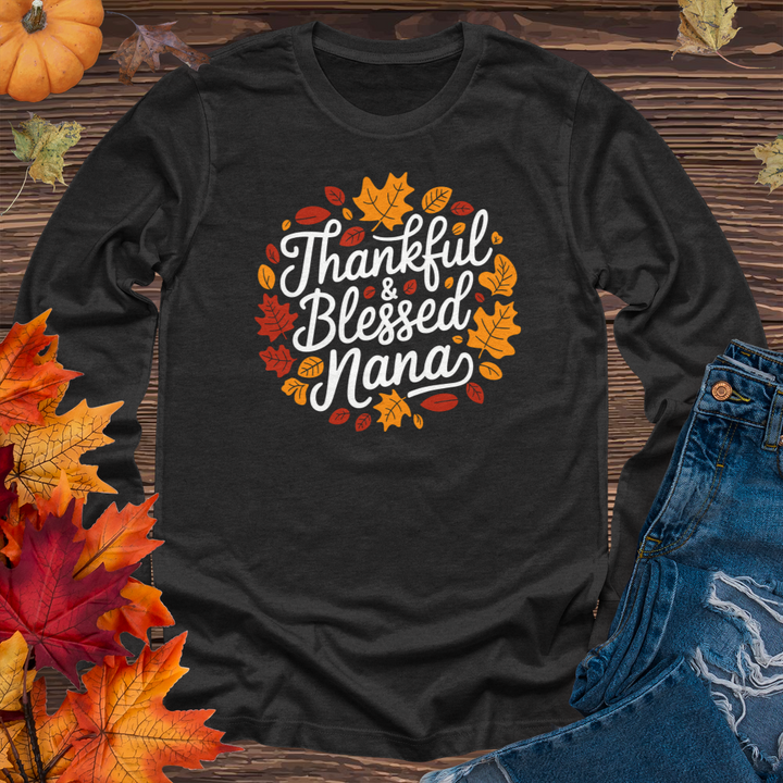 Thankful & Blessed Nana Long Sleeve Tee