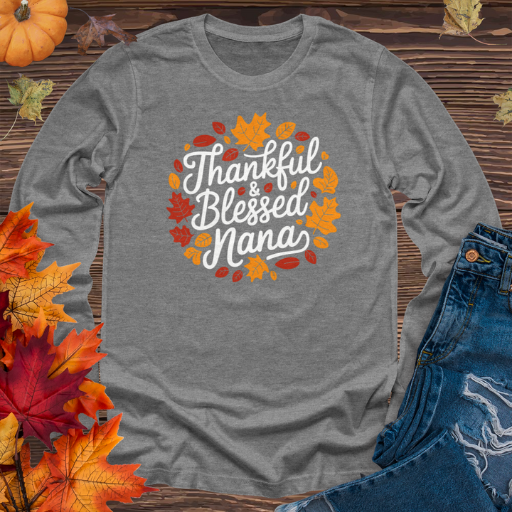 Thankful & Blessed Nana Long Sleeve Tee