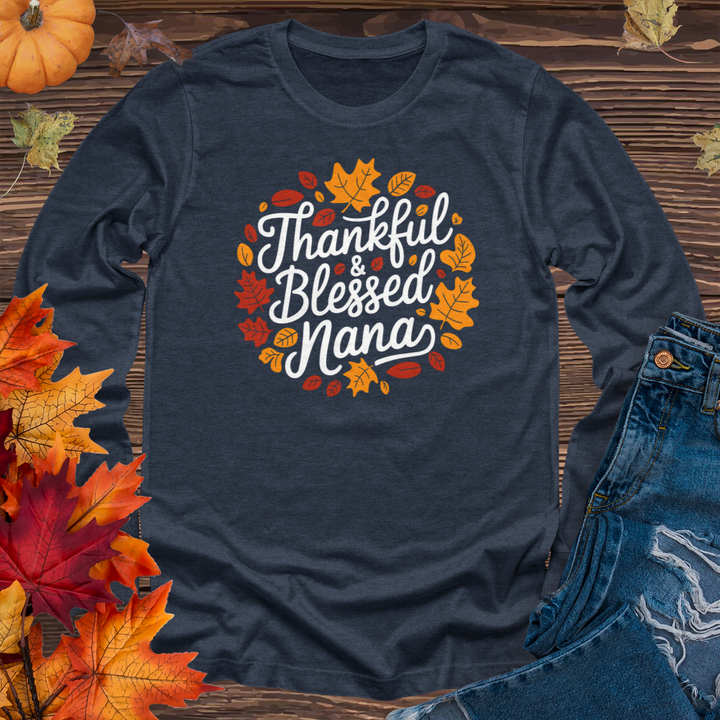 Thankful & Blessed Nana Long Sleeve Tee