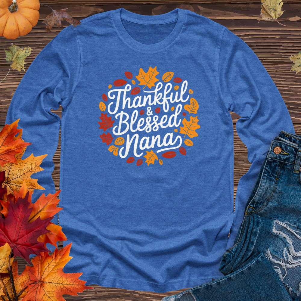 Thankful & Blessed Nana Long Sleeve Tee