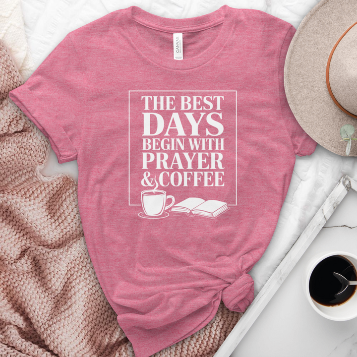 The Best Days Begin With Prayer & Coffee Heathered Tee