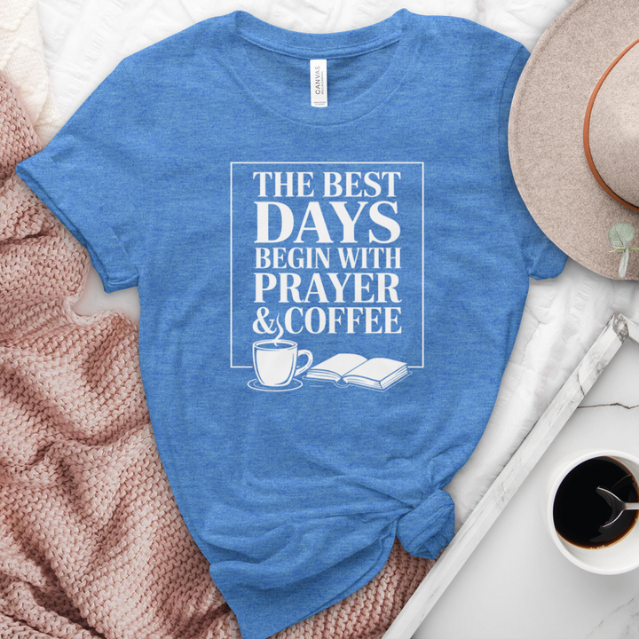 The Best Days Begin With Prayer & Coffee Heathered Tee