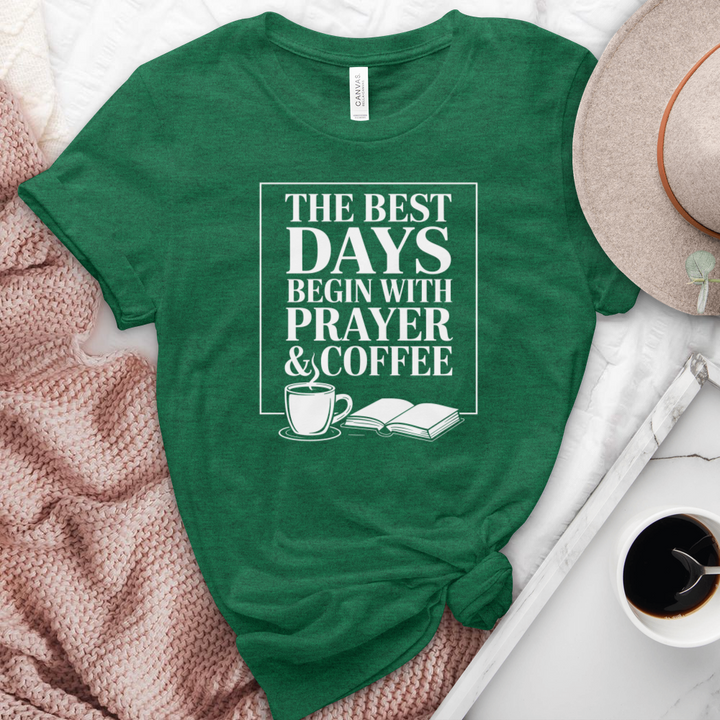The Best Days Begin With Prayer & Coffee Heathered Tee