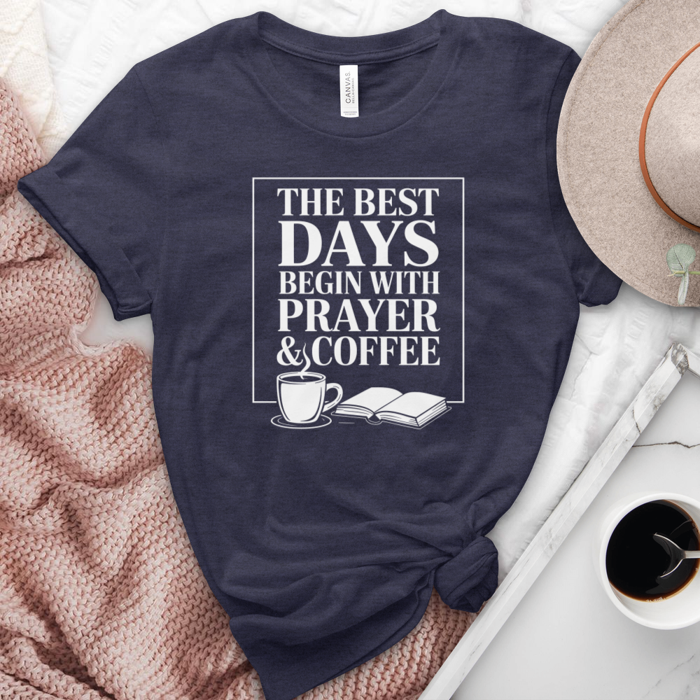 The Best Days Begin With Prayer & Coffee Heathered Tee
