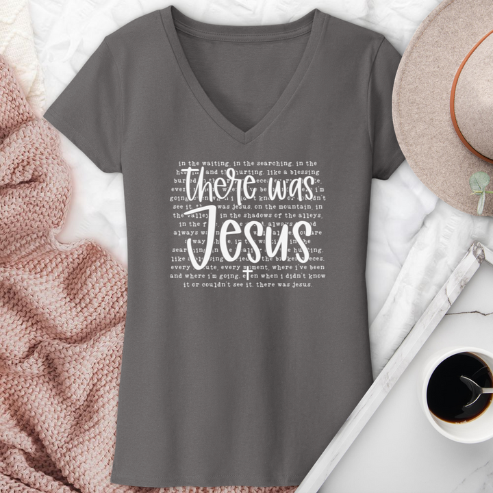 There Was Jesus V-Neck Tee