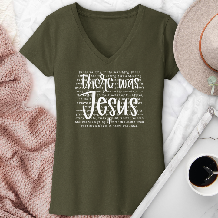 There Was Jesus V-Neck Tee