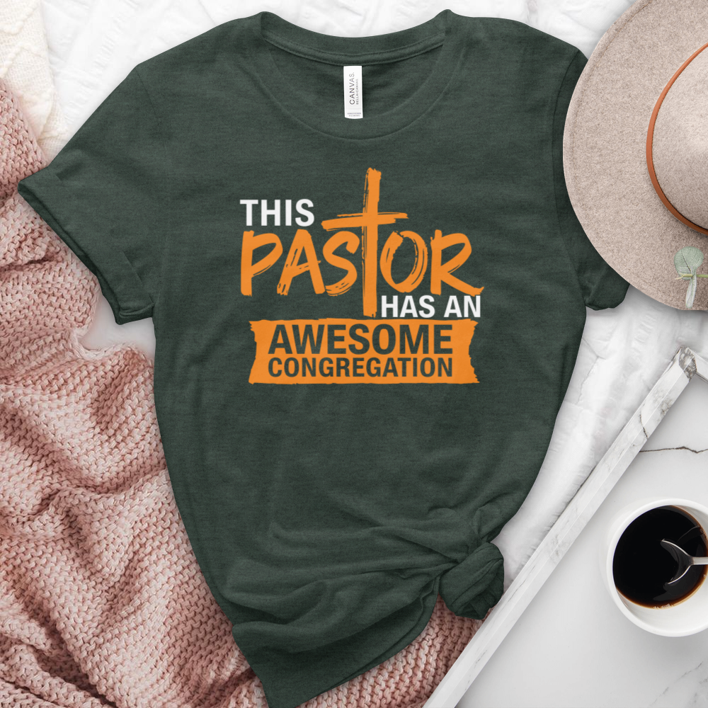 This Pastor Has An Awesome Congregation Heathered Tee