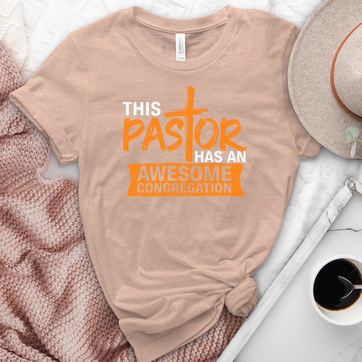 This Pastor Has An Awesome Congregation Heathered Tee