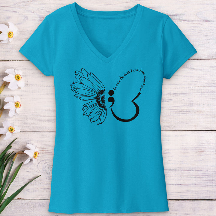 Because He Lives Semicolon V-Neck Tee