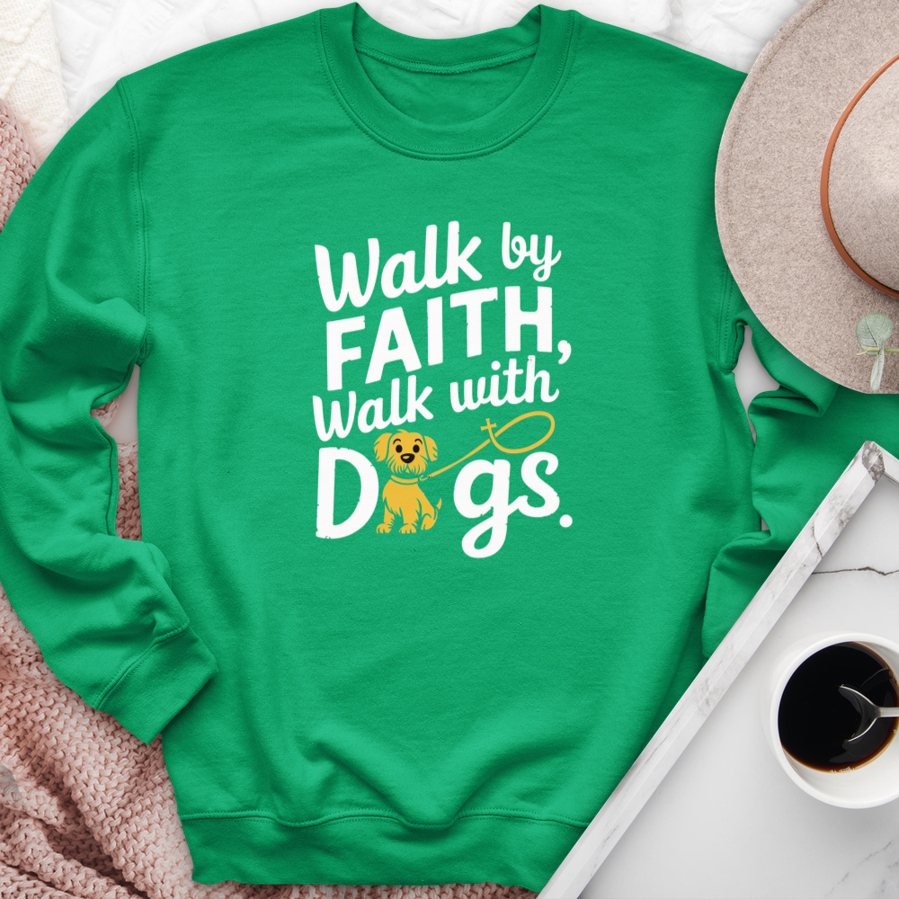 Walk By Faith Walk With Dogs Crewneck