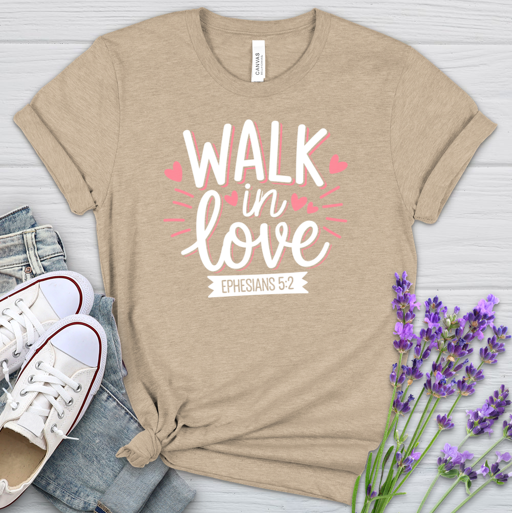 Walk In Love Heathered Tee