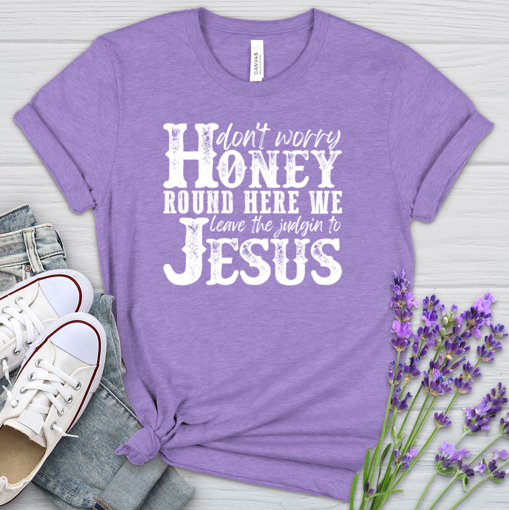 We Leave The Judgin To Jesus Heathered Tee