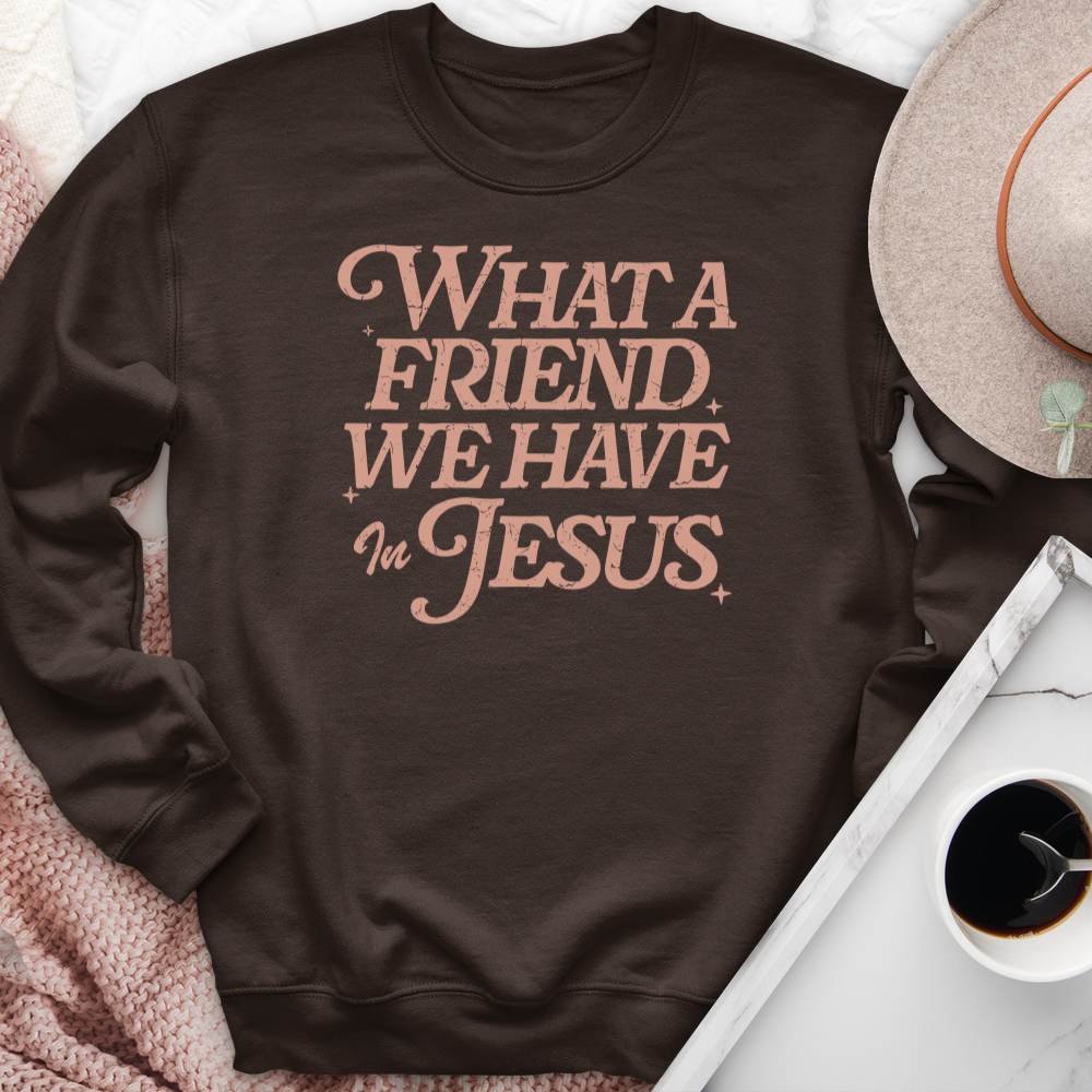 What A Friend We Have In Jesus Crewneck