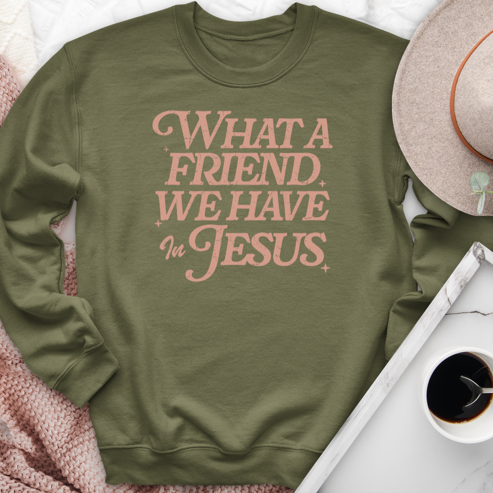 What A Friend We Have In Jesus Crewneck