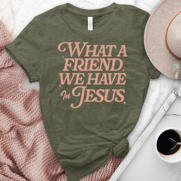 What A Friend We Have In Jesus Heathered Tee