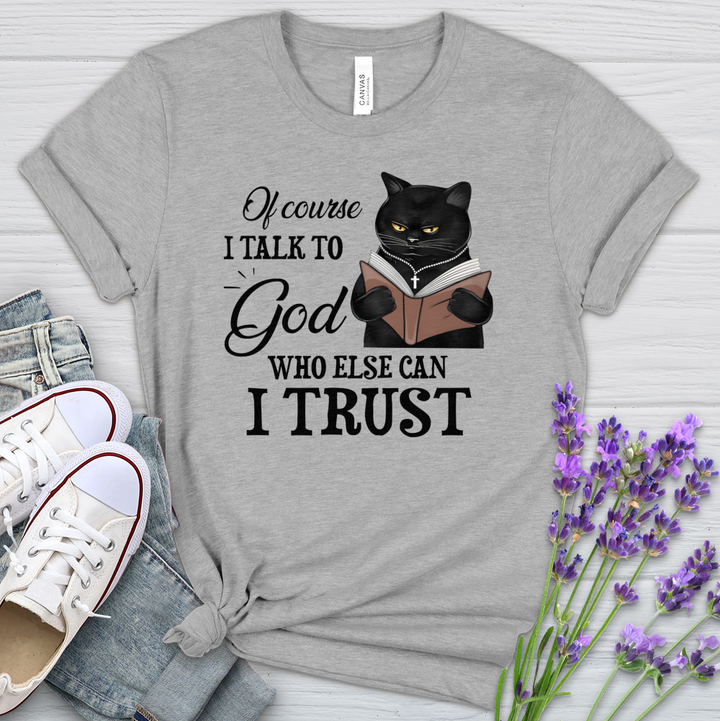 Who Else Can I Trust Cat Heathered Tee