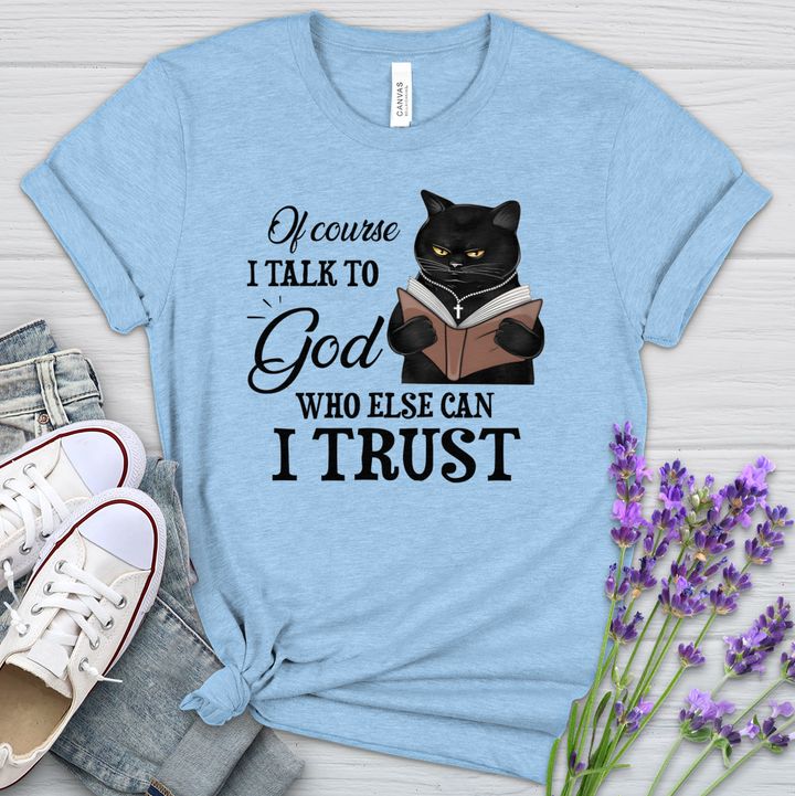 Who Else Can I Trust Cat Heathered Tee