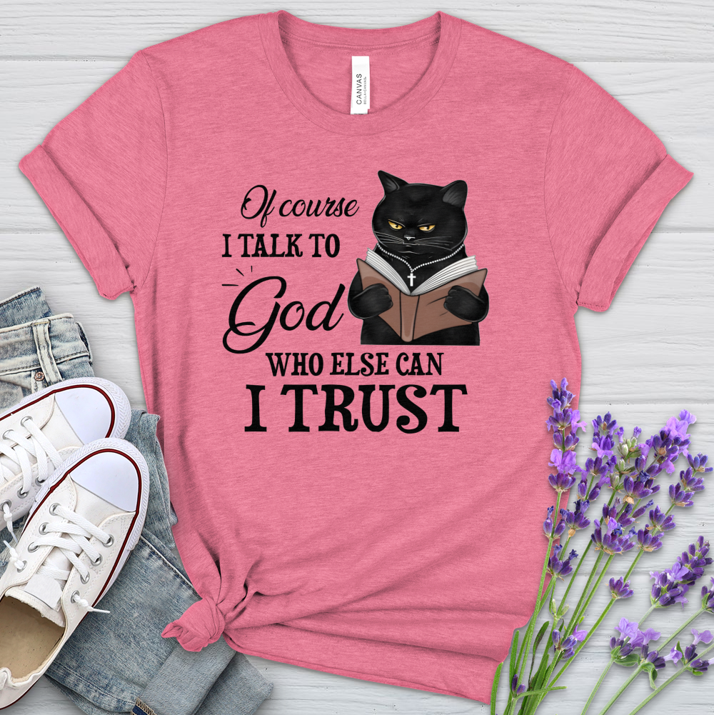 Who Else Can I Trust Cat Heathered Tee