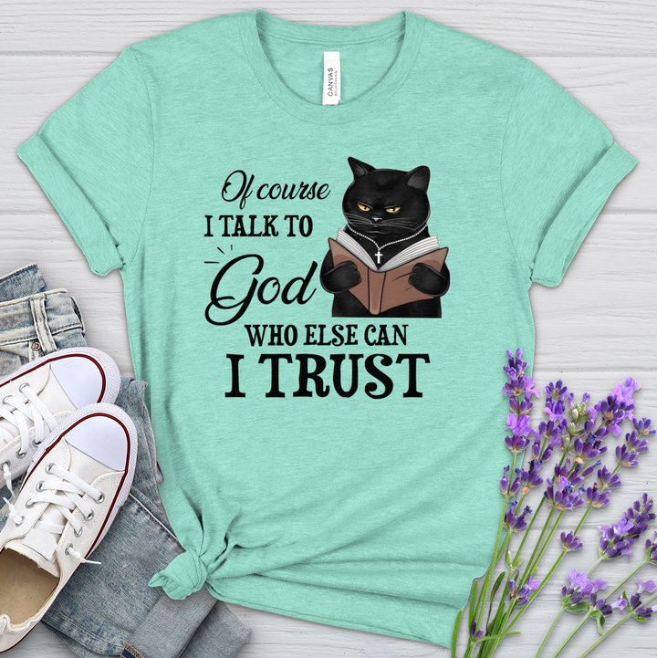 Who Else Can I Trust Cat Heathered Tee